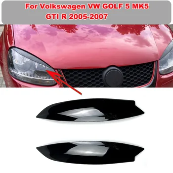 Far Kaş Kafa Lambası Göz Kapakları Sticker ayar kapağı İçin 2 ADET Volkswagen VW GOLF 5 MK5 GTI R 2005 2006 2007 Araba Aksesuarları